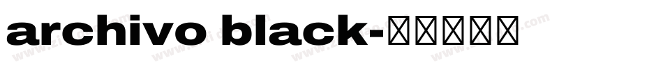 archivo black字体转换 archivo black字体转换
